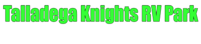Talladega Knights RV Park